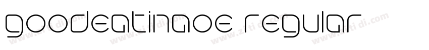 goodeatinaoe regular字体转换 goodeatinaoe regular字体转换